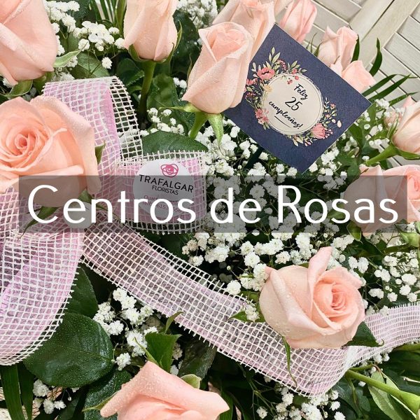 CENTROS DE ROSAS